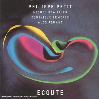 Cover for Philippe Petit · Ecoute (CD) (2005)