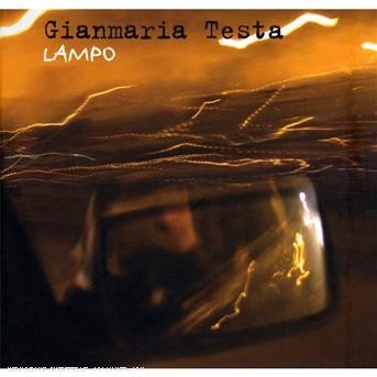 Testa Gianmaria · Lampo (CD) (2007)