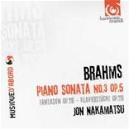 Cover for Jon Nakamatsu · Sonate N° 3 Op.5. Fantaisies Op.116 (CD) (2011)