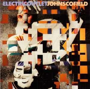 Electric Outlet - John Scofield - Musik - VOICES MUSIC & ENTERTAINMENT A/S - 0798387940421 - 17. Oktober 1994