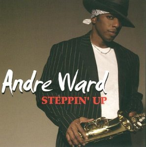Cover for Andre Ward · Steppin Up (CD) (2006)