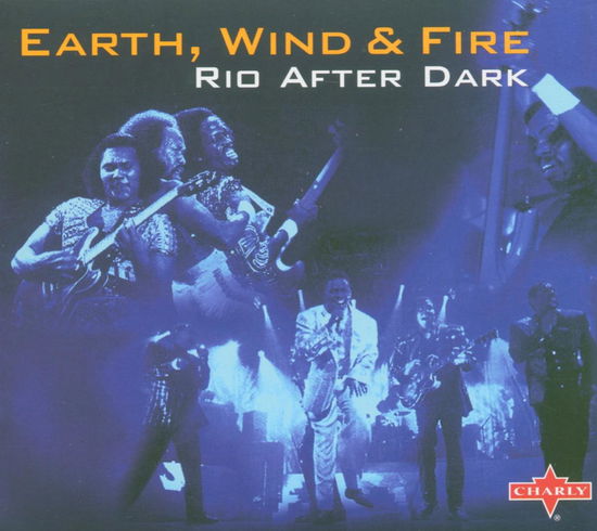 Cover for Earth, Wind &amp; Fire · Rio After Dark (CD) (2005)