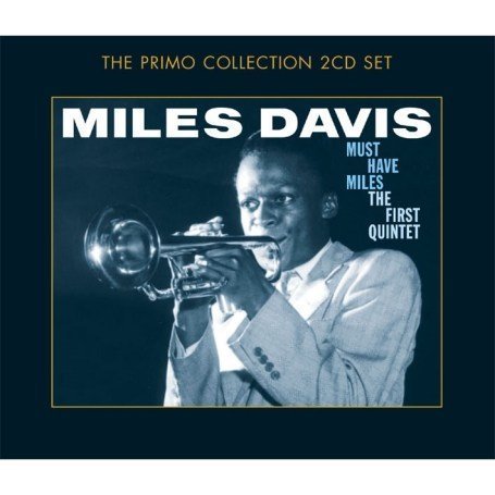 Must-Have Miles - The 1St Quintet - Miles Davis - Music - PRIMO - 0805520090421 - February 26, 2007