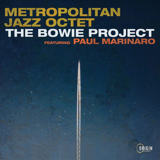 Bowie Project - Metropolitan Jazz Octet - Musik - ORIGIN - 0805558286421 - 2 juni 2023