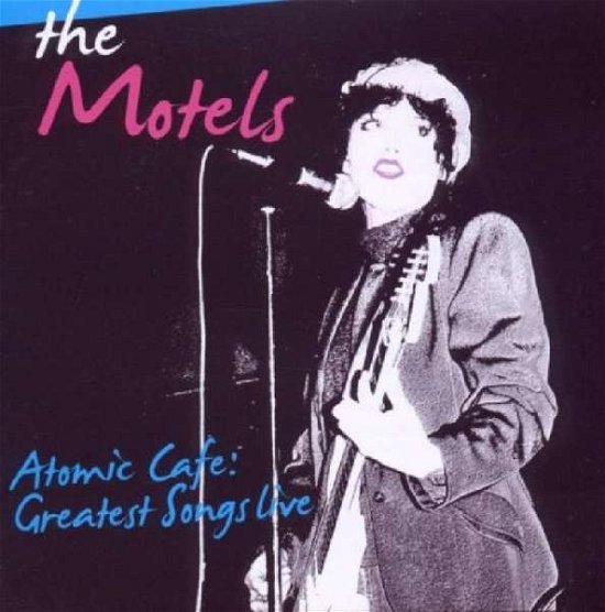 Cover for Motels · Atomic Cafe' Live (CD) (2010)