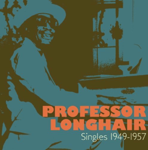 Singles 1949 - 1957 - Professor Longhair - Música - RETROWORLD - 0805772617421 - 7 de agosto de 2015