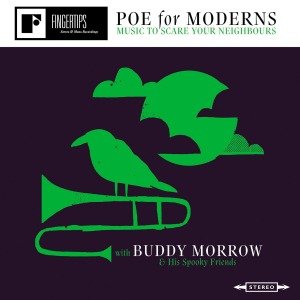 Cover for Morrow,buddy &amp; His Spooky Friends · Poe for Moderns: Music to Scare Your Neighbours (CD) (2012)