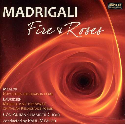 Cover for Lauridsen / Monteverdi / Barry / Ward · Fire &amp; Roses (CD) (2012)