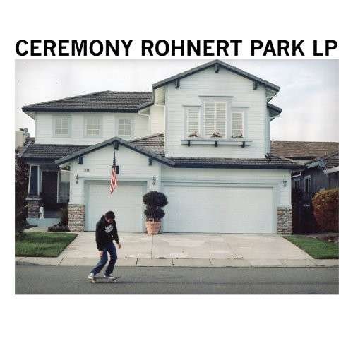 Cover for Ceremony · Rohnert Park (CD) [Digipak] (2010)