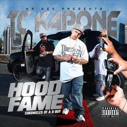 Cover for Tc Kapone · Hood Fame: Chronicles of a D-boy (CD) (2012)