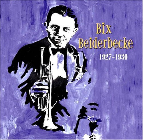 Cover for Bix Beiderbecke · 1927-1930 (CD) (2003)