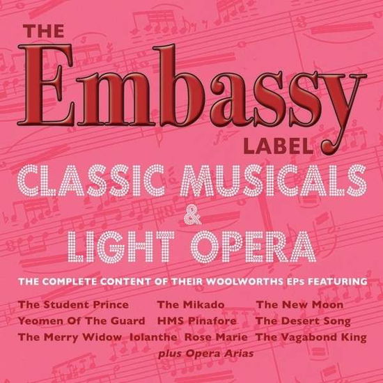 Cover for Classic Musicals &amp; Light Opera Collection / Var · The Embassy Label - The Classic Musicals &amp; Light Opera Collection (CD) (2014)