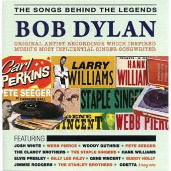 The Songs Behind The Legends - Bob Dylan - V/A - Music - ACROBAT - 0824046535421 - October 13, 2017