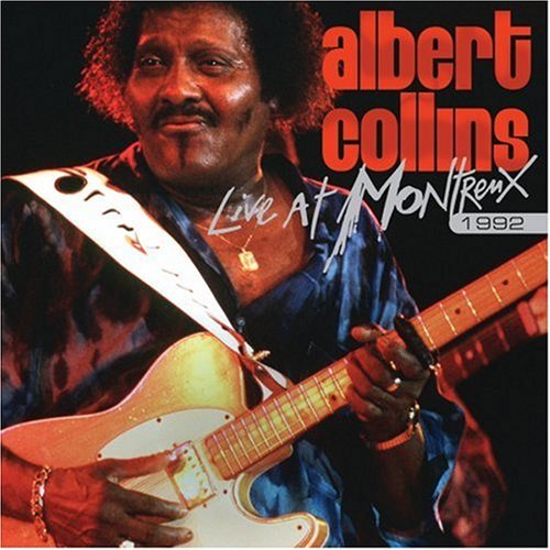 Live at Montreux 1992 - Albert Collins - Muziek - EAGLE - 0826992012421 - 4 maart 2008