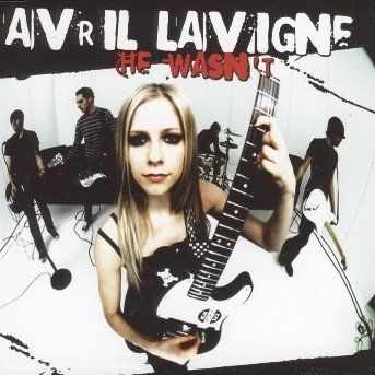 Cover for Avril Lavigne · He Wasn't (SCD) (2005)