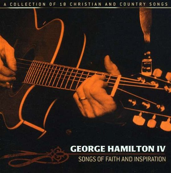 Songs of Faith & Inspiration - George Hamilton Iv - Música -  - 0829757335421 - 23 de octubre de 2003