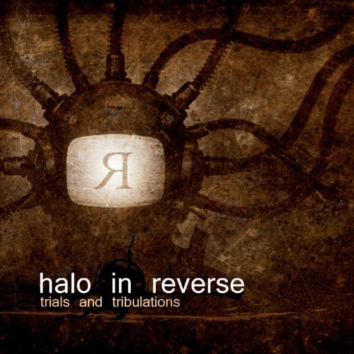Cover for Halo in Reverse · Trials &amp; Tribulations (CD) (2011)