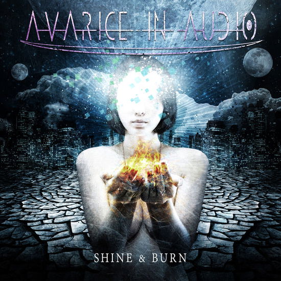 Cover for Avarice In Audio · Shine &amp; Burn (CD) [Limited edition] (2014)