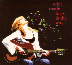 Love is the Way - Eddi Reader - Musique - ROCK/POP - 0883870045421 - 23 juin 2020