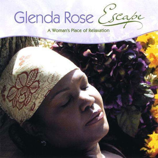 Cover for Glenda Rose · Escape (CD) (2009)