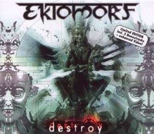 Cover for Ektomorf · Destroy (Bonus Tracks Ltd. (CD) [Limited edition] [Digipak] (2009)