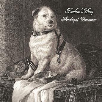 Cover for Pavlov's Dog · Prodigal Dreamer (CD) [Digipak] (2018)
