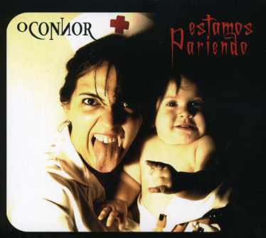 Cover for O'connor · Estamos Pariendo (CD) (2006)