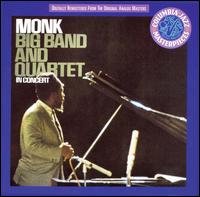 Cover for Thelonious Monk · Big Band and Quartet in Concer (CD) (2007)
