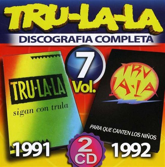 Cover for Tru La La · Discografia Completa 7 (CD) (2008)