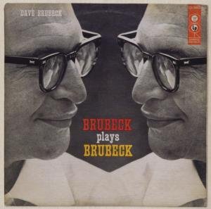 Brubeck Plays Brubeck - Dave Brubeck - Musikk - COLUMBIA - 0886974919421 - 1. desember 2009