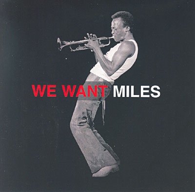 We Want - Miles Davis - Muziek - SONY - 0886976085421 - 
