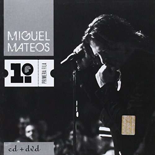 Cover for Miguel Mateos · Prmera Fila (CD) (2011)