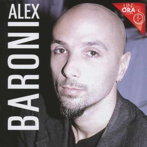 Cover for Alex Baroni · Un'ora Con (CD) (2012)