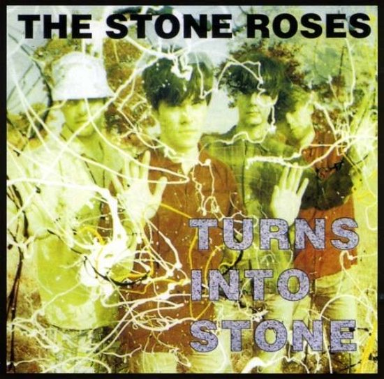 Cover for The Stone Roses · Turns Into Stone (CD) (2014)
