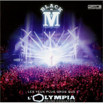 Cover for Black M · Les Yeux Plus Gros Que L'olympia (CD) (2015)