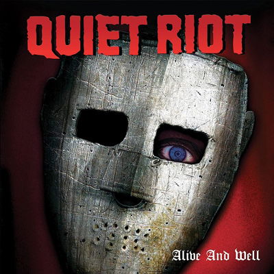 Alive And Well - Quiet Riot - Music - CLEOPATRA RECORDS - 0889466286421 - June 17, 2022