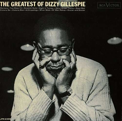 Cover for Dizzy Gillespie · The Greatest of Dizzy Gillespie (CD) (2017)
