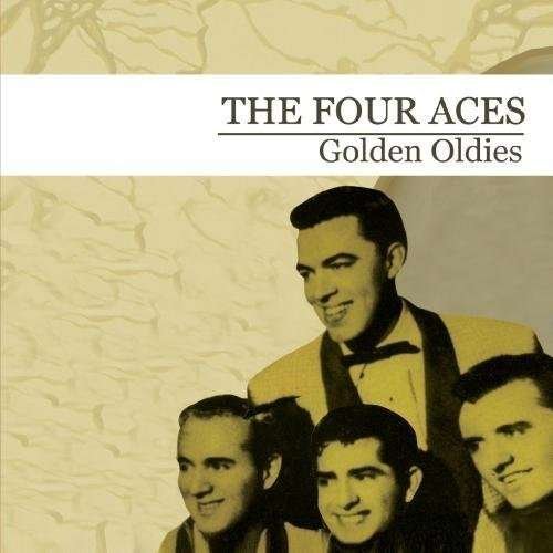 Cover for Four Aces · Golden Oldies-Four Aces (CD) [Remastered edition] (2011)