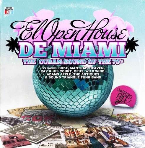 Cover for El Open House De Miami: Cuban Sound of 70's / Var · El Open House De Miami: Cuban Sound Of 70'S / Var- (CD) (2013)