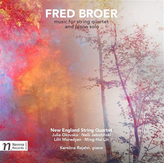 Cover for Broer,f. / Rojahn,karolina · Fred Broer: Music for String Quartet &amp; Piano Solo (CD) (2016)