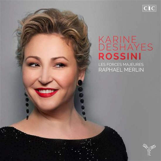 Cover for Karine Deshayes · Une Vie De Rossini (CD) [Digipak] (2016)