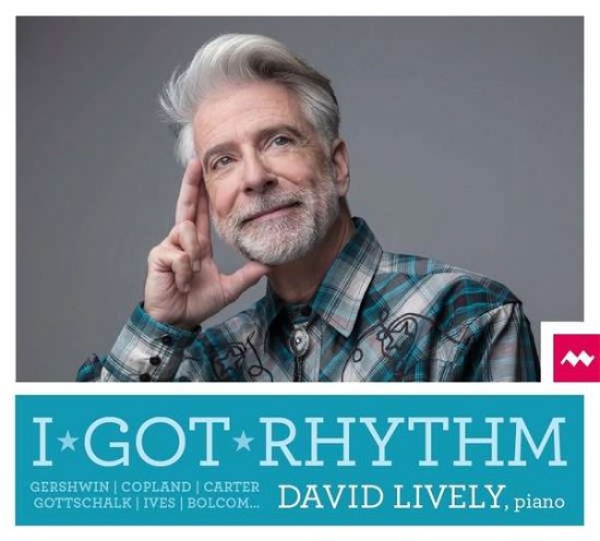 I Got Rhythm - David Lively - Música - LA MUSICA - 3149028121421 - 16 de fevereiro de 2018