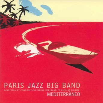 Cover for Paris Jazz Big Band · Mediterr?neo (CD)