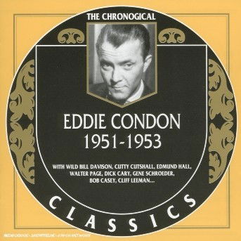 Cover for Eddie Condon · 1951-1953 (CD) (2004)