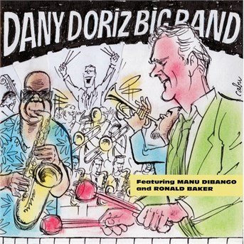 Cover for Doriz,dany Big Band / Dibango / Baker · Dany Doriz Big Band (CD) (2014)