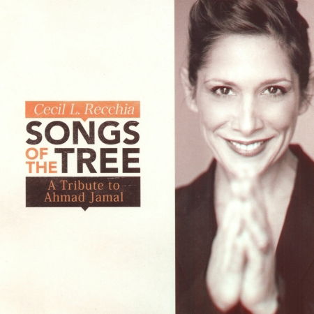 Cover for Cecil L. Recchia · Songs of the tree-tribute to ahmad (CD) (2015)