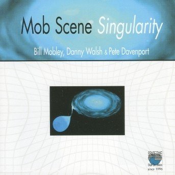 Singularity - Mob Scene - Música - SPACE TIME RECORDS - 3448969282421 - 8 de novembro de 2010