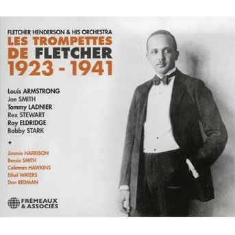 Cover for Henderson And His Orchestra Fletcher · Les Trompettes De Fletcher 1923-1941 (CD) (2020)