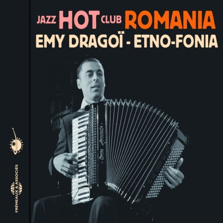 Etno-fonia: Jazz Hot Club Romania - Emy Dragoi - Music - LA LICHERE - 3561302632421 - November 27, 2007