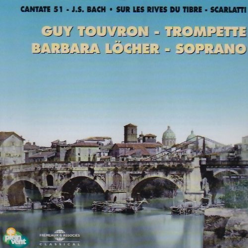 Cover for Bach / Scarlatti / Touvron / Locher · Trumpet &amp; Soprano (CD) (2001)